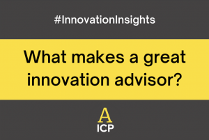#InnovationInsights What makes a great innovation advisor? Latest ICP Blog here