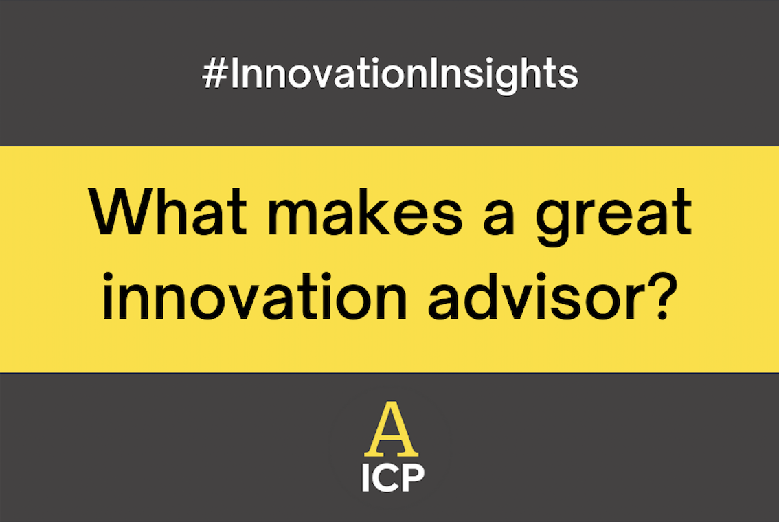 Read more about the article What makes a great Innovation Advisor?